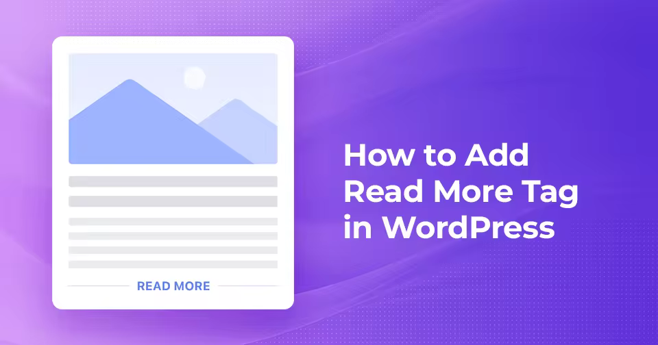 如何在WordPress中添加 “阅读更多” 标签