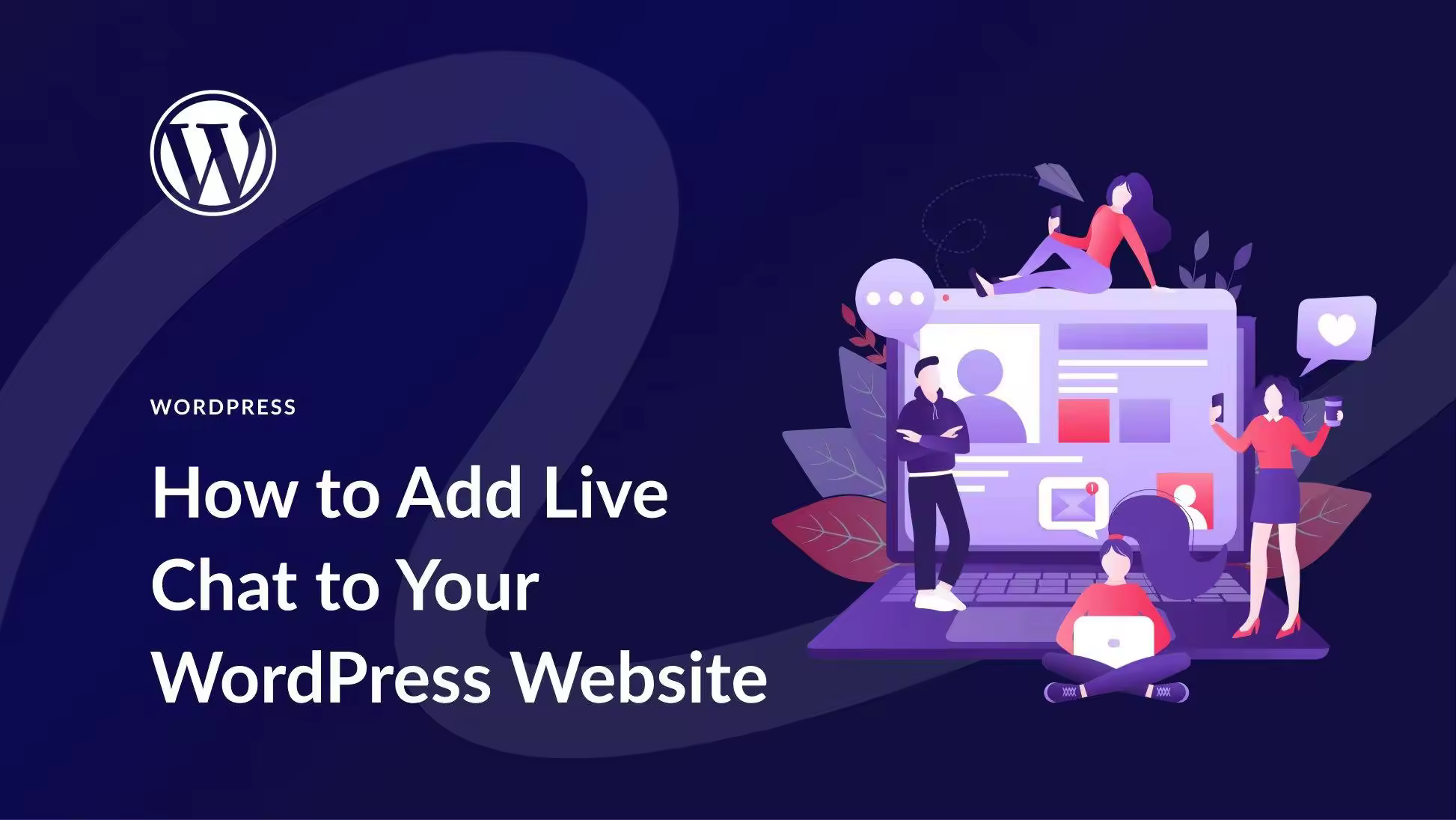 如何在WordPress网站上添加即时聊天功能